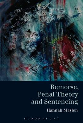 预订remorse, penal theory and sentencing