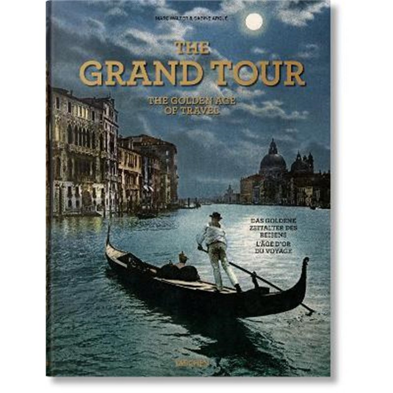 the grand tour. the golden age of travel