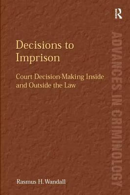 预订 decisions to imprison: court decision-making inside and out