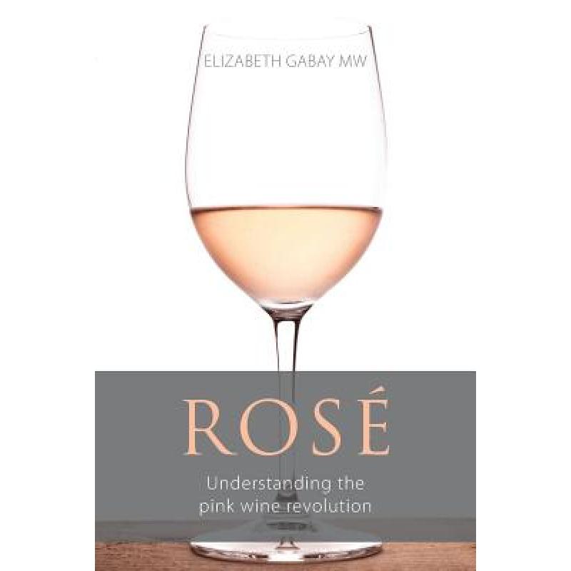 预订 Rose: Understanding the pink wine revolution