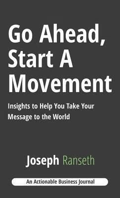 预订 go ahead, start a movement: insights to help you take your