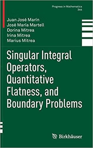 预订 singular integral operators, quantitative flatness, and