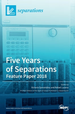 预订 Five Years of Separations: Feature Paper 2018