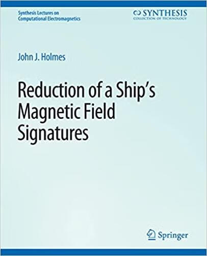 预订 reduction of a ships magnetic field signatures