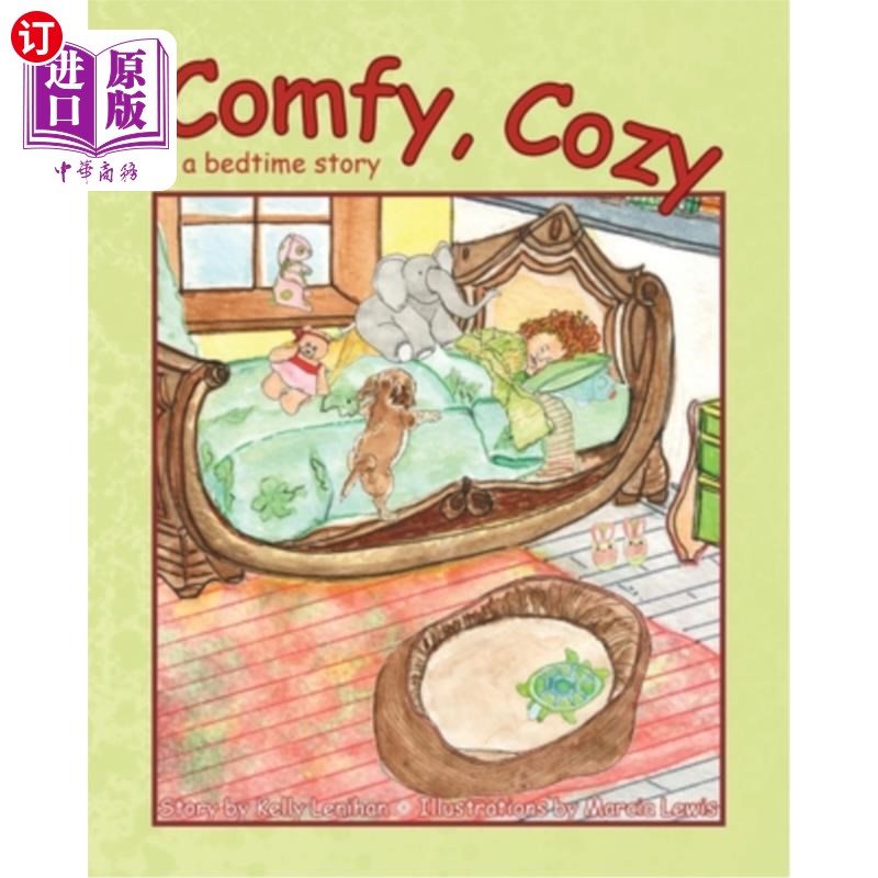 海外直订comfy, cozy: a bedtime story 舒适,舒适:一个睡前故事