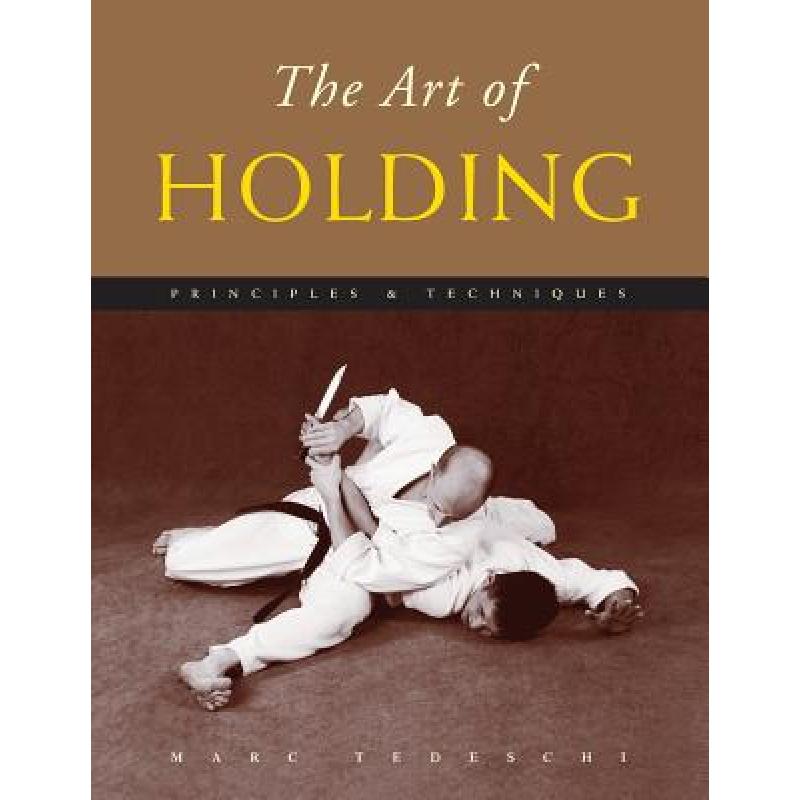 预订 The Art of Holding: Principles & Techniques