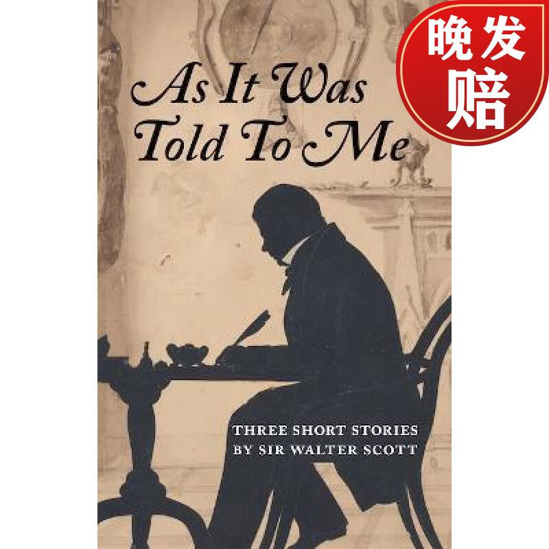 it was told to me: three short stories by sir walter scott