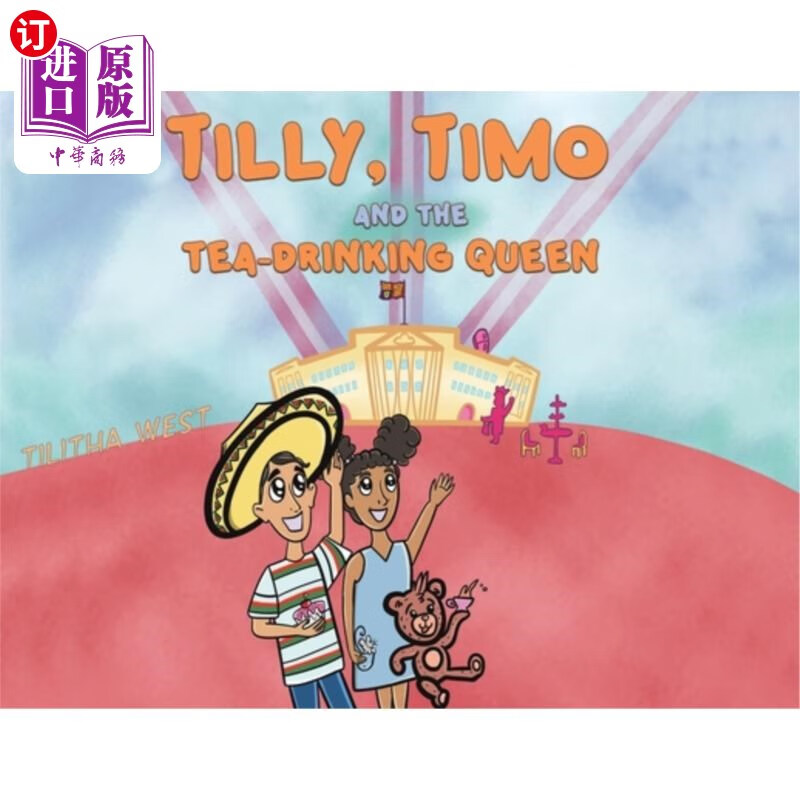 海外直订tilly, timo and the tea-drinking queen 蒂莉,提莫和饮茶