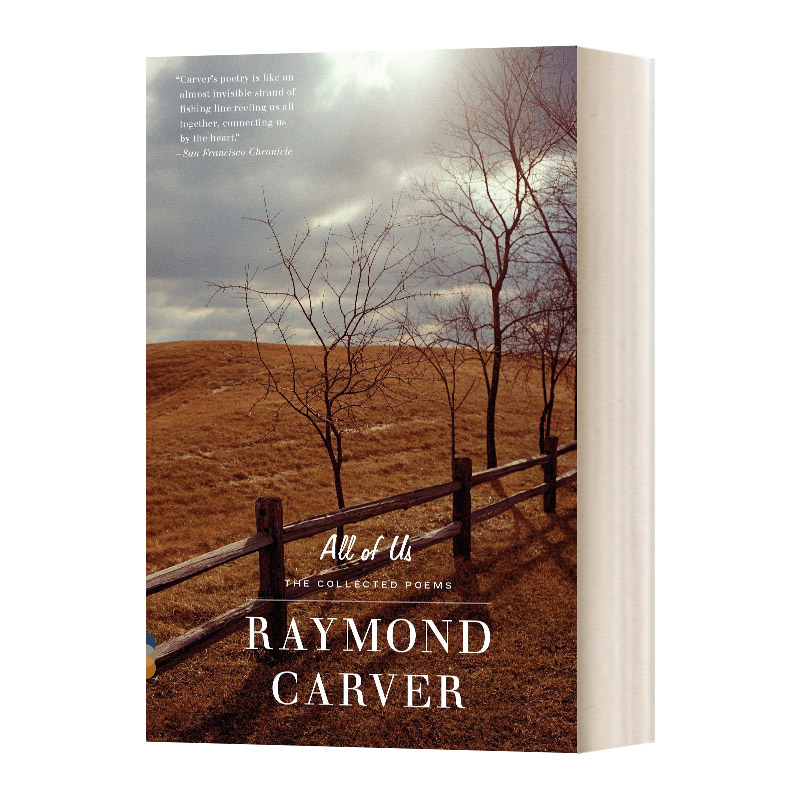 all of us 我们所有人:雷蒙德·卡佛诗全集 raymond carver 英文原版