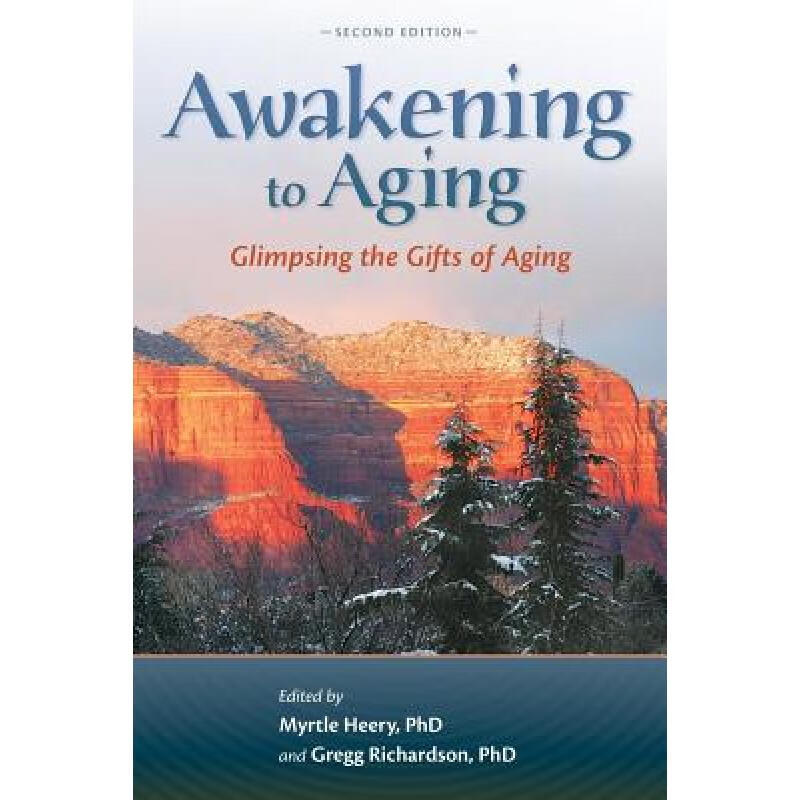 预订 awakening to aging: glimpsing the gifts of a.