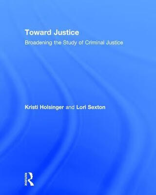 预订toward justice: broadening the study of criminal justice