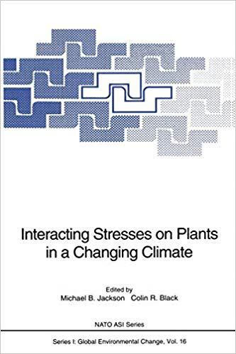 预订 interacting stresses on plants in a changing climate