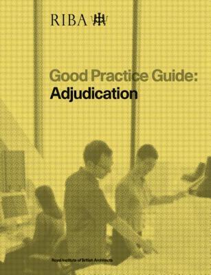 预订good practice guide: adjudication