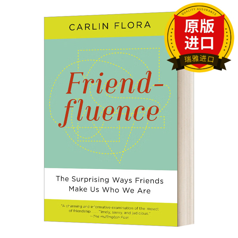 friendfluence: the surprising ways friends make us who we are