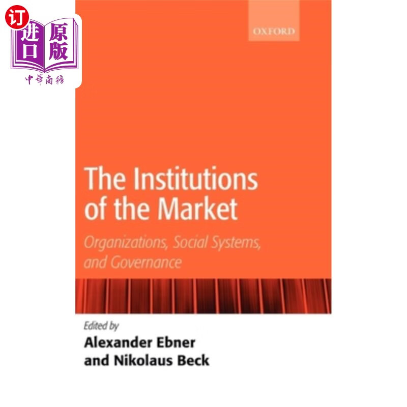 海外直订the institutions of the market: organizations, social