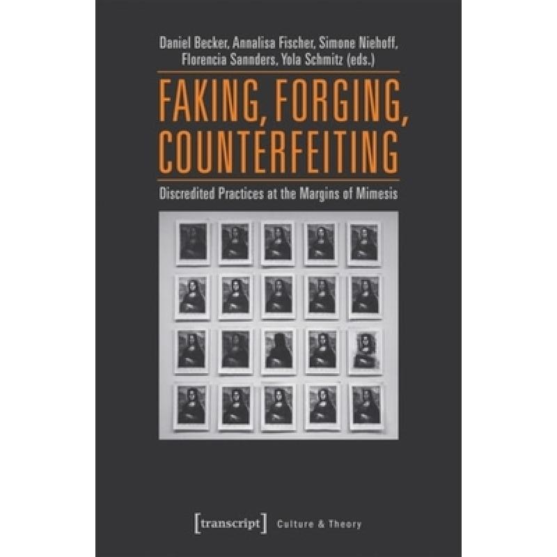 【4周达】faking, forging, counterfeiting - discredited practices