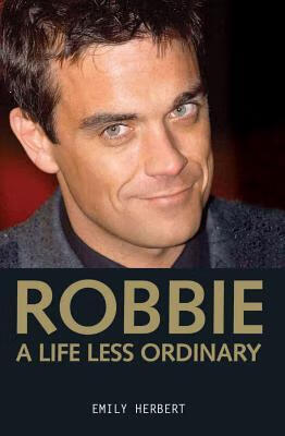 预订 robbie: a life less ordinary
