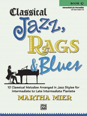 Classical Jazz Rags x26 Blues, Bk 3: 10 古典爵士与布鲁斯