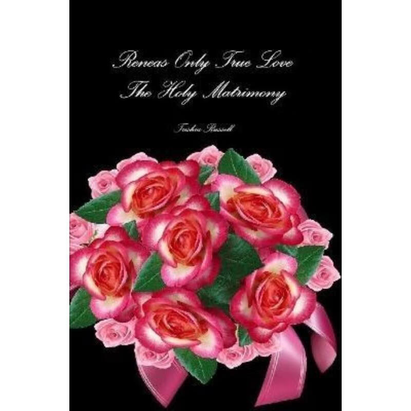 按需印刷reneas only true love holy matrimony