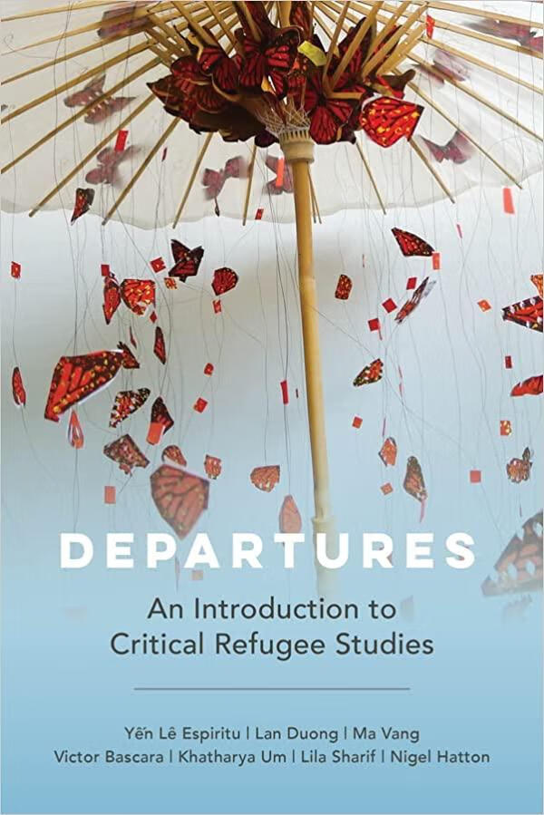 预订 departures: an introduction to critical refugee studies