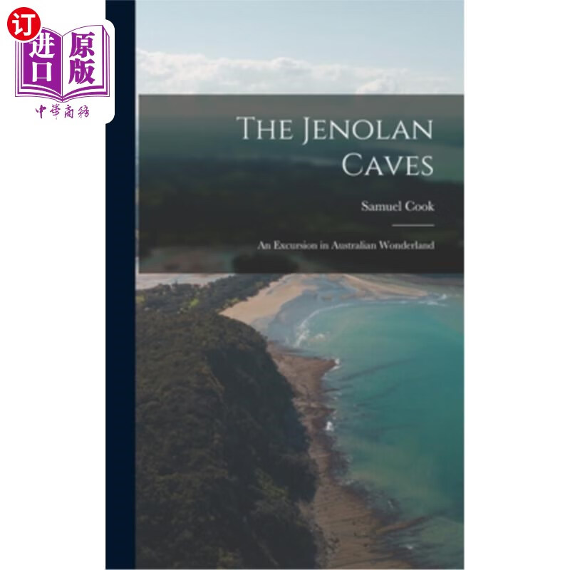 海外直订the jenolan caves: an excursion in australian wonderland