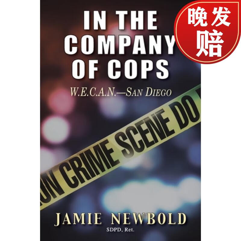 【4周达】in the company of cops: w.e.c.a.n.-san diego