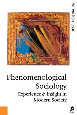 预订phenomenological sociology: experience and insig