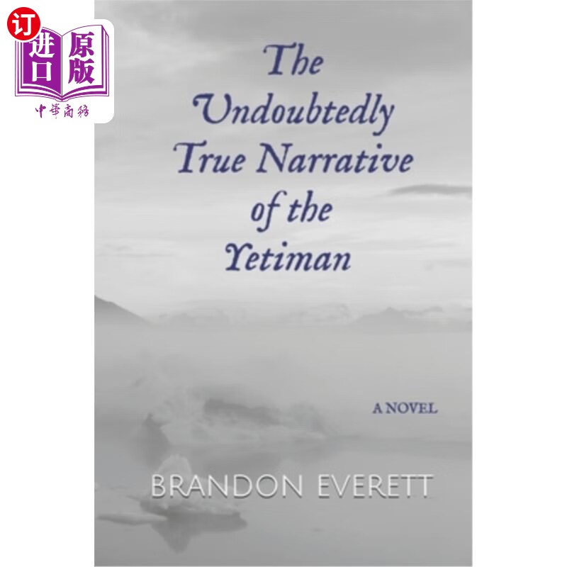 海外直订the undoubtedly true narrative of the yetiman 《耶提曼人