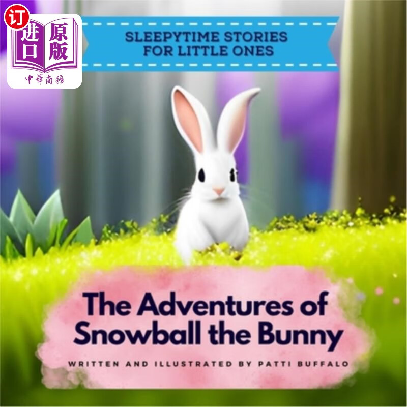 海外直订the adventures of snowball the bunny 《雪球兔历险记》
