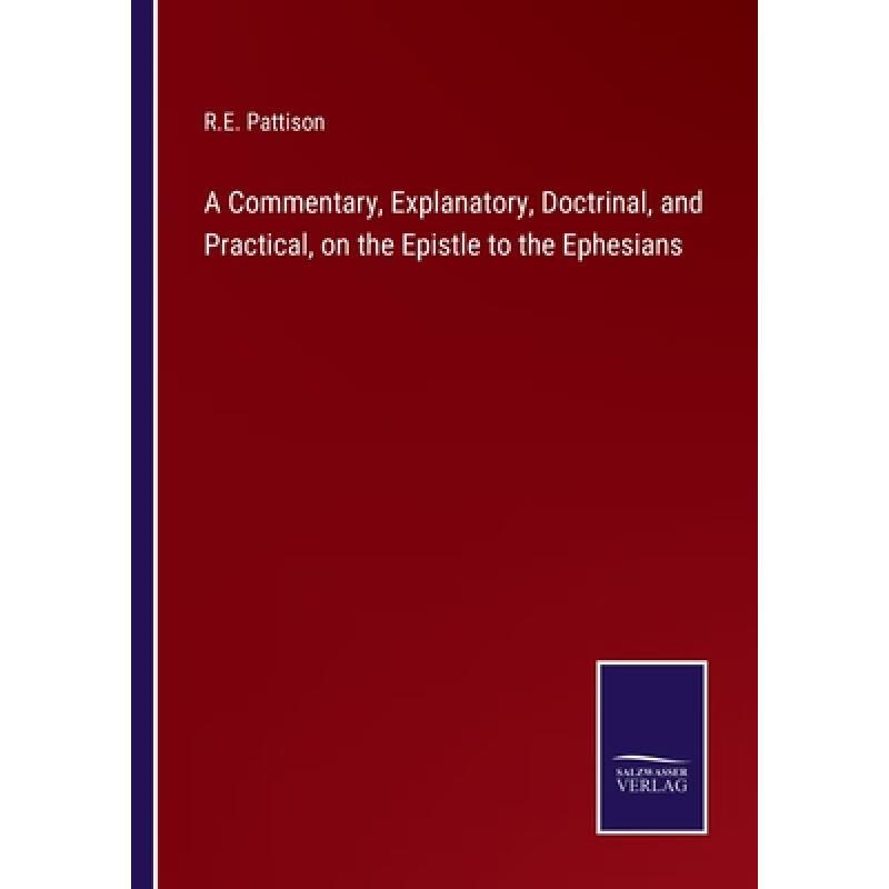 【4周达】a commentary, explanatory, doctrinal, and practical, on