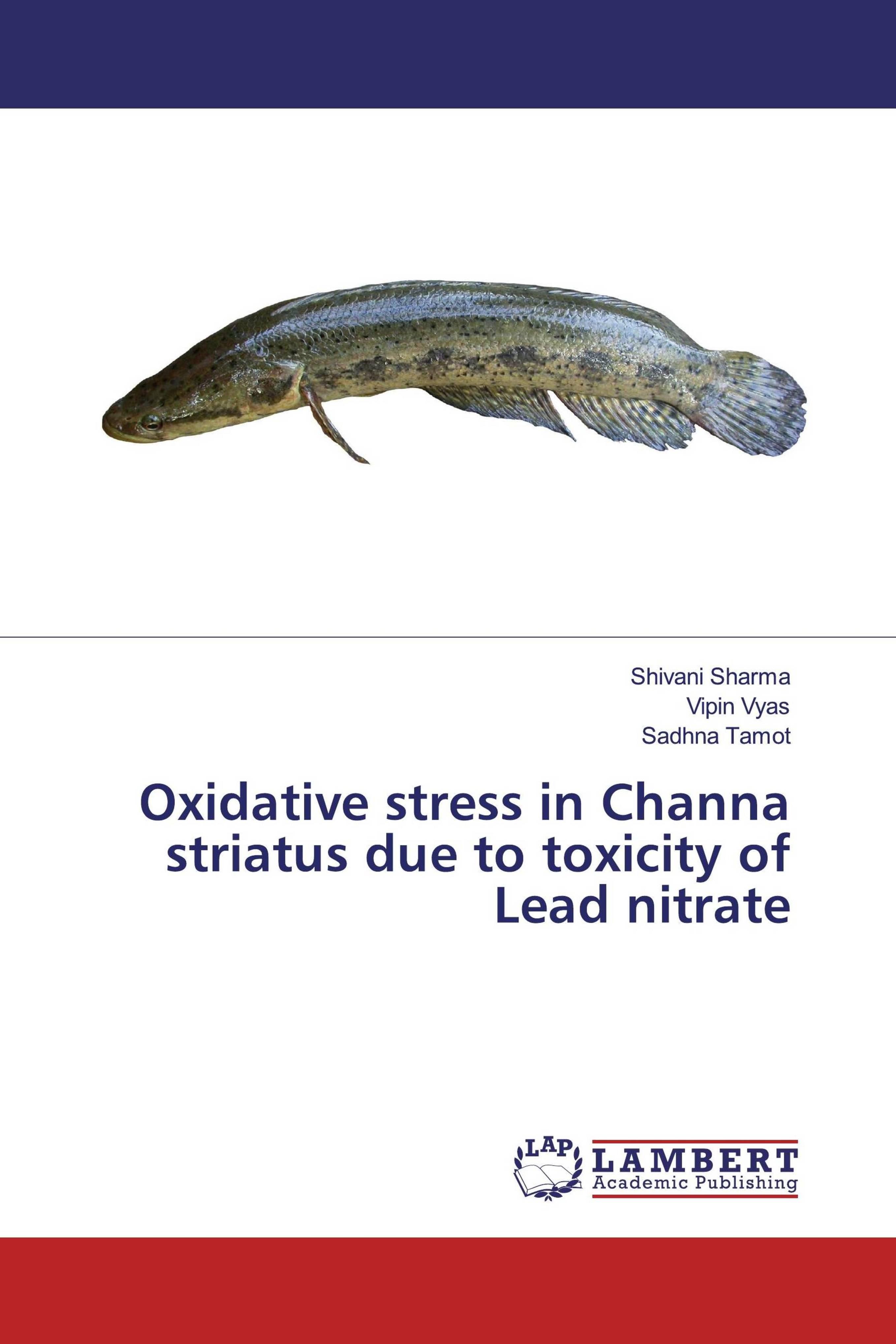 预订Oxidative stress in Channa striatus due to toxic
