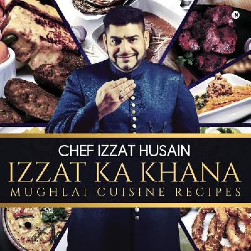 预订 Izzat Ka Khana: Mughlai Cuisine Recipes