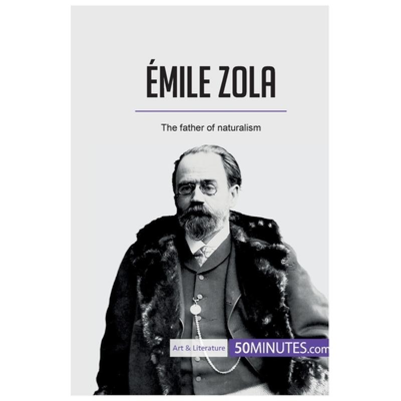 预订 emile zola:the father of naturalism