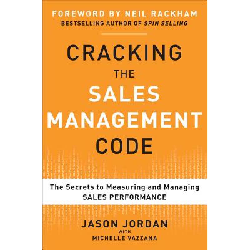 破解销售管理密码 Cracking the Sales Management Code: Th...