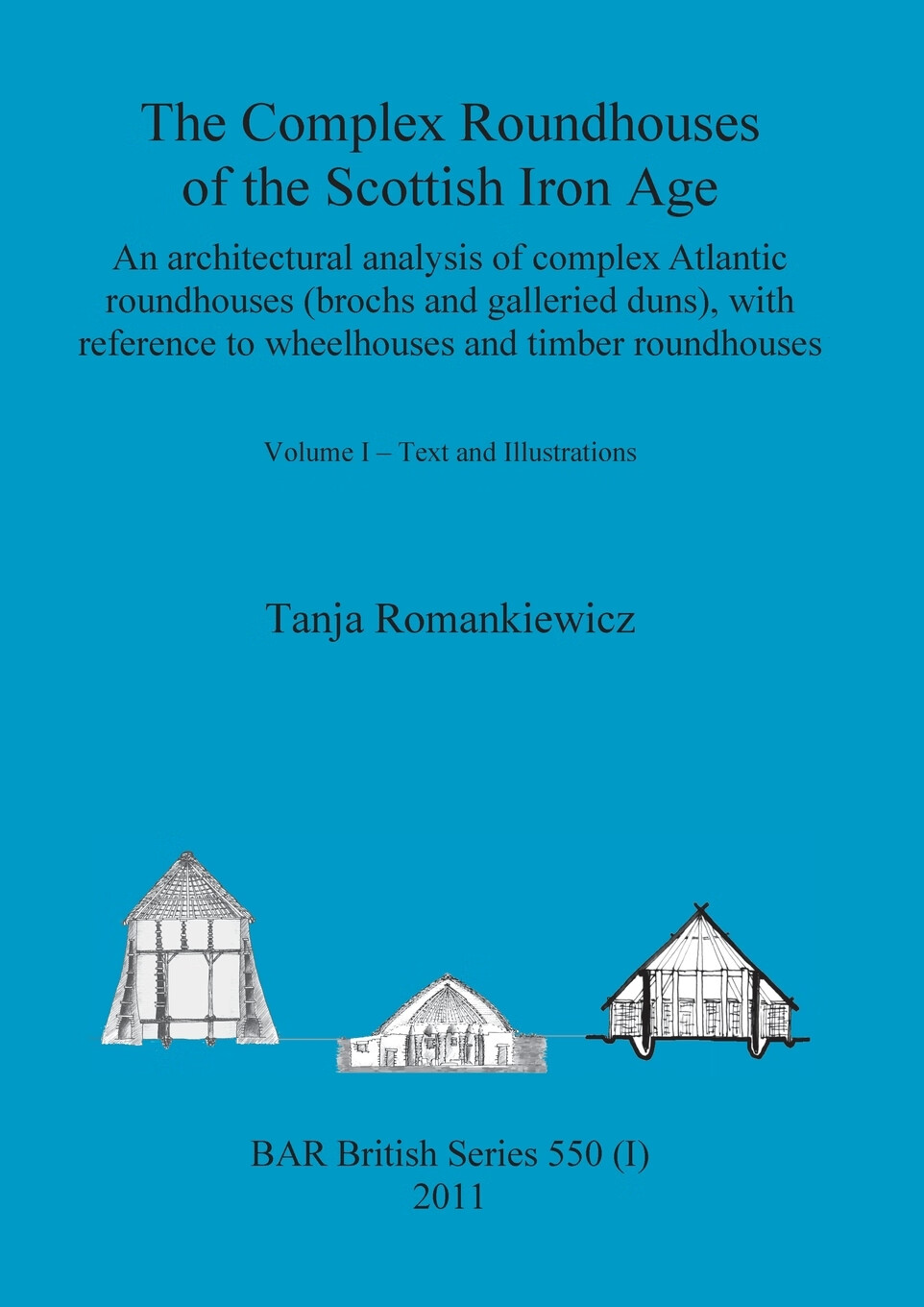 按需印刷】the complex roundhouses of the scottish iron age