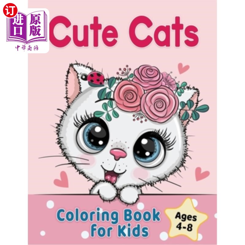 海外直订cute cats coloring book for kids ages 4-8: adorable