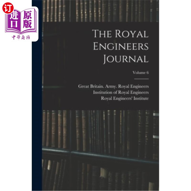 海外直订the royal engineers journal; volume 6 英国皇家工程师杂志