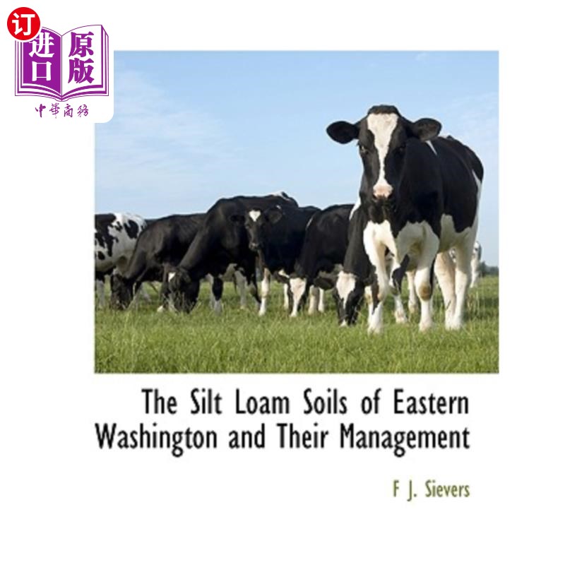 海外直订the silt loam soils of eastern washington and their
