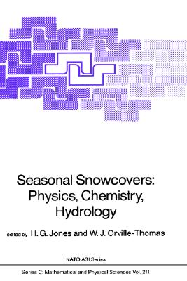 预订 Seasonal Snowcovers: Physics, Chemistry, Hydrology