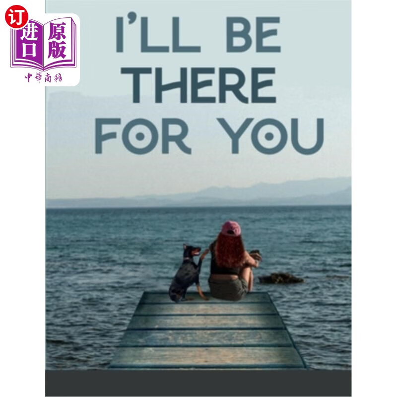 海外直订ill be there for you 我会陪着你的