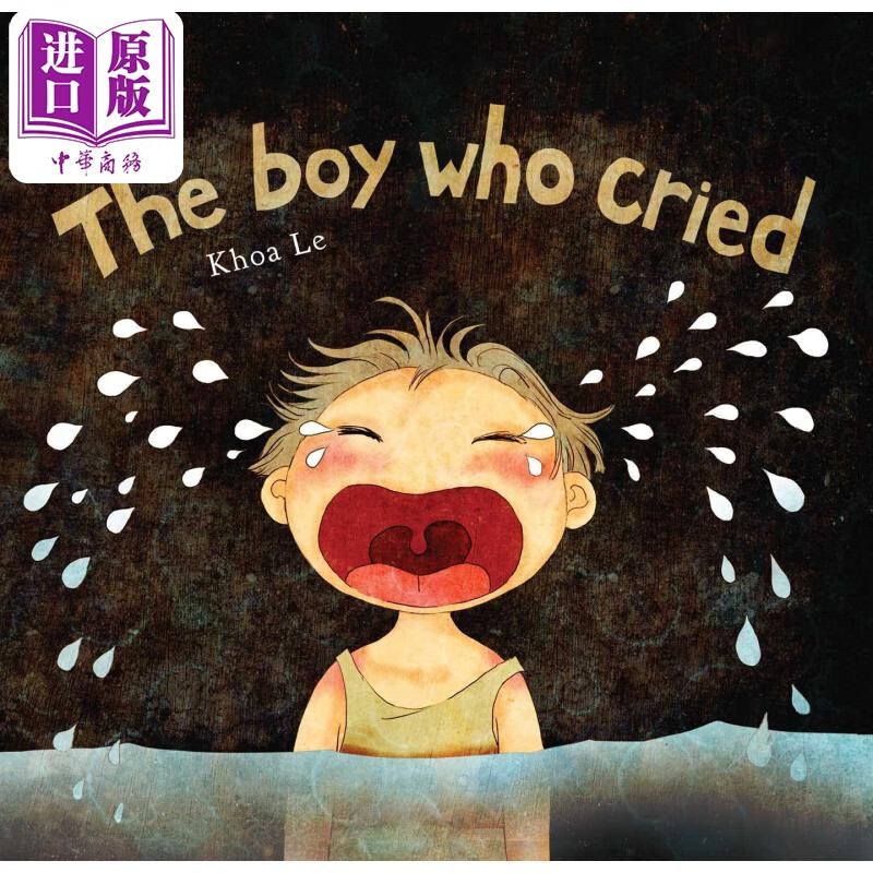 the boy who cried 哭泣的男孩 英文原版 进口图书 儿童绘本 故事图画
