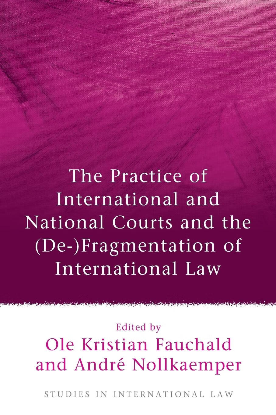 of international and national courts and the (de-)fragmentation