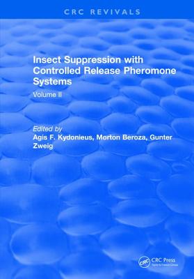 预订 Insect Suppression with Controlled Release Pheromone Systems: Volume II