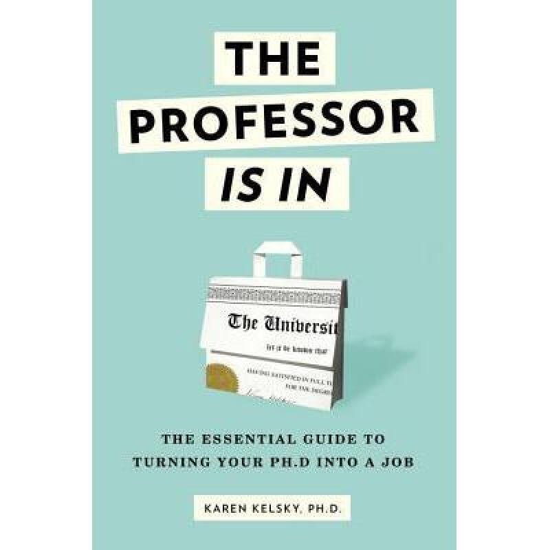 the professor is in: the essential guide to . 英文原版