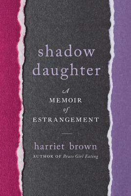 预订shadow daughter: a memoir of estrangement