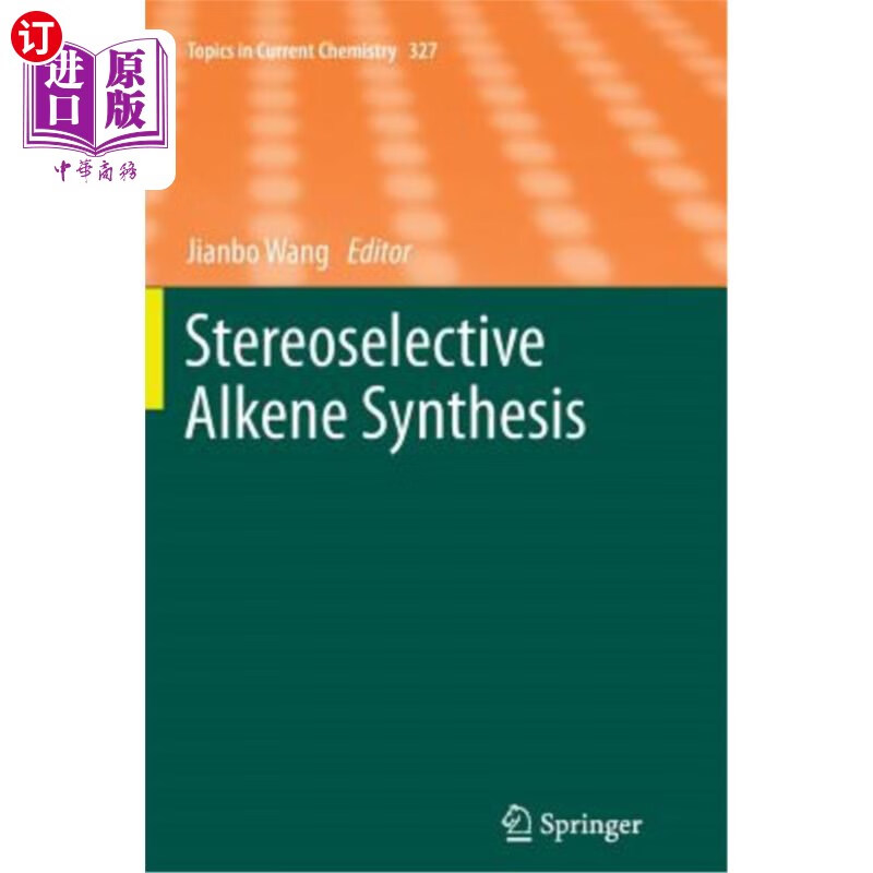 海外直订stereoselective alkene synthesis 立体选择性烯烃合成
