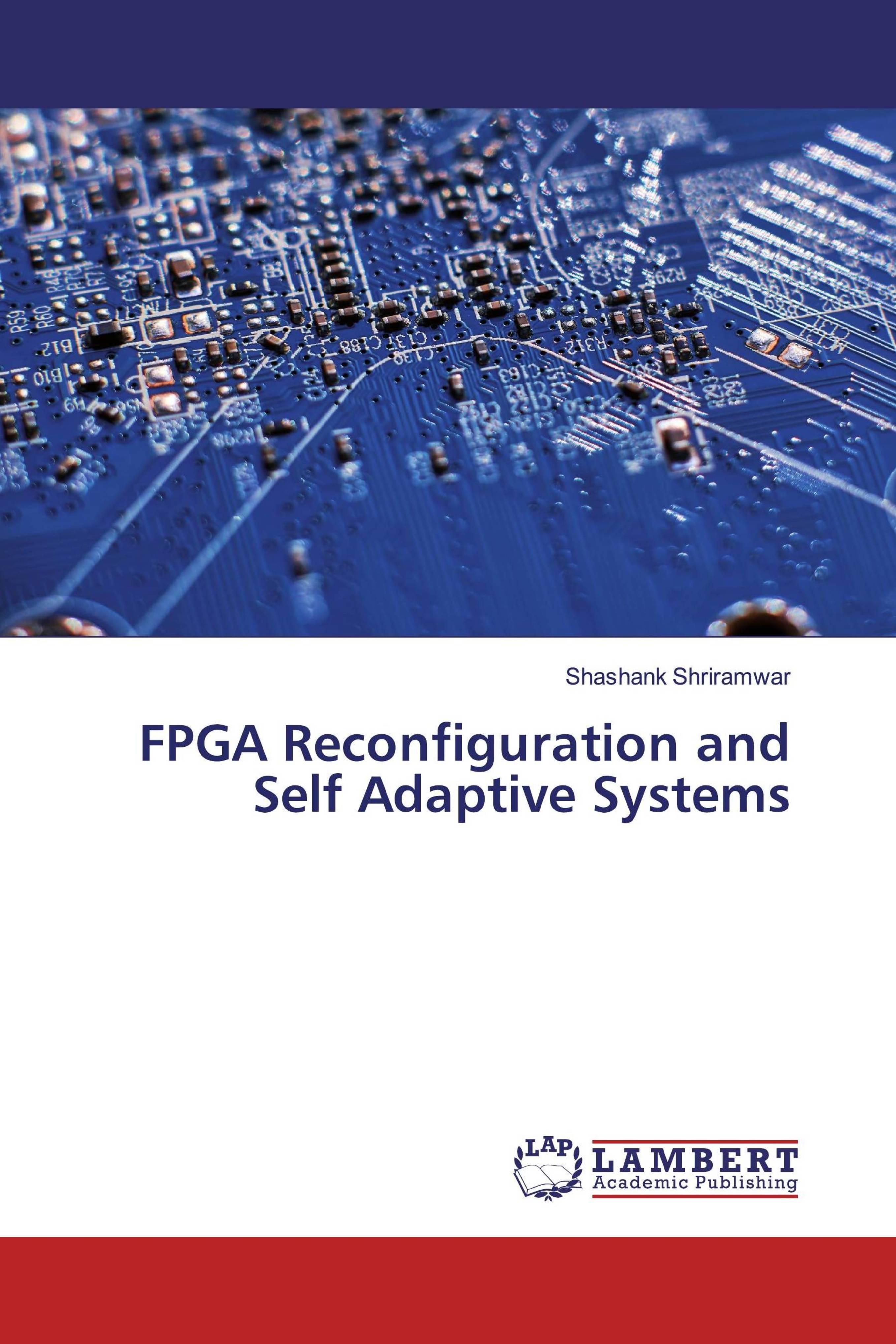 预订FPGA Reconfiguration and Self Adaptive Systems