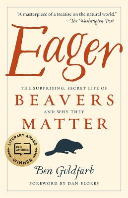 预订 eager: the surprising, secret life of beavers and why they