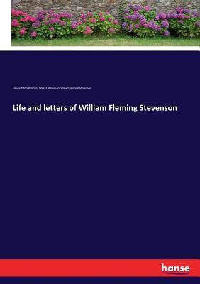 预订life and letters of william fleming stevenson