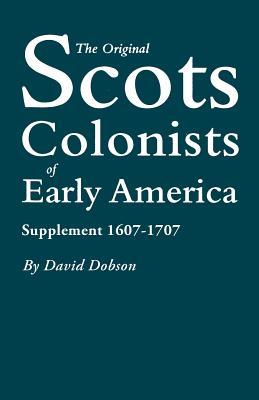 预订the original scots colonists of early america: supplement